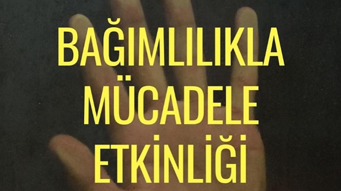 BAĞIMLILIKLA MÜCADELE ETKİNLİĞİ